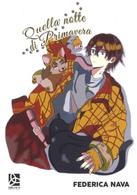 Quella notte di primavera - Librerie.coop Quella notte di primavera - Librerie.coop