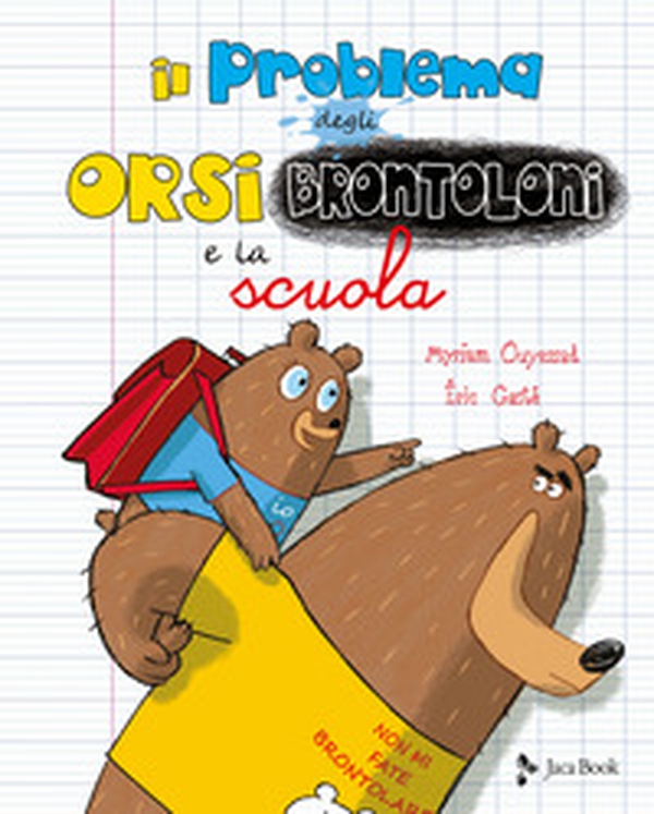 Il problema degli orsi brontoloni e la scuola - Librerie.coop Il problema degli orsi brontoloni e la scuola - Librerie.coop