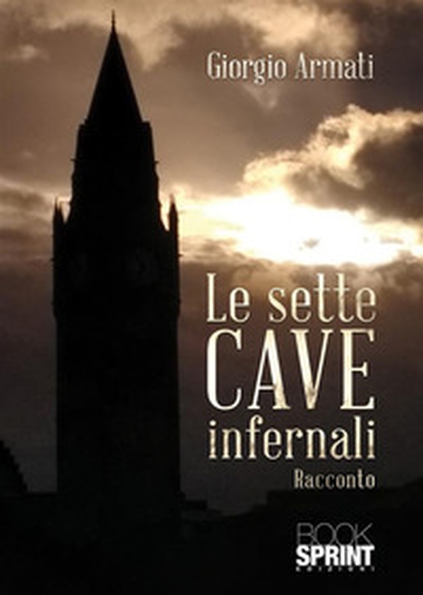 Le sette cave infernali - Librerie.coop Le sette cave infernali - Librerie.coop