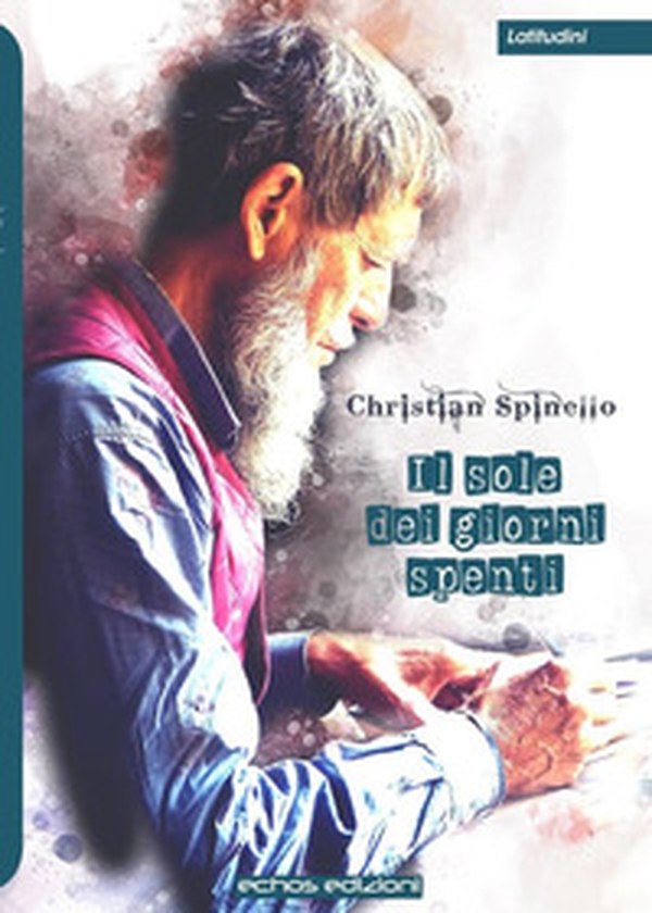 Il sole dei giorni spenti - Librerie.coop Il sole dei giorni spenti - Librerie.coop