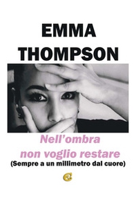 Nell'ombra non voglio restare - Librerie.coop