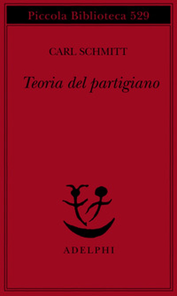 Teoria del partigiano. Integrazione al concetto del politico - Librerie.coop Teoria del partigiano. Integrazione al concetto del politico - Librerie.coop