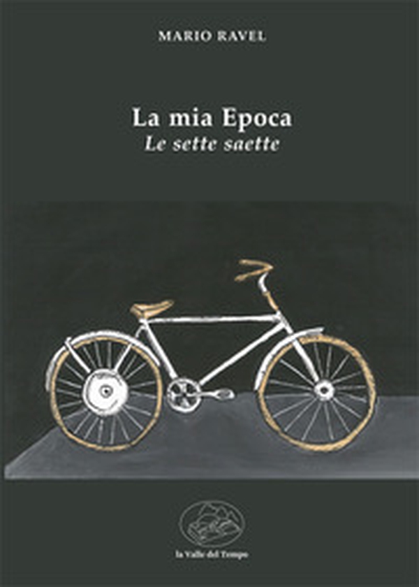 La mia epoca. Le sette saette - Librerie.coop La mia epoca. Le sette saette - Librerie.coop