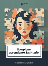 Scorpione ascendente Sagittario - Librerie.coop Scorpione ascendente Sagittario - Librerie.coop