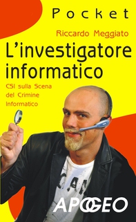 L'investigatore informatico - Librerie.coop L'investigatore informatico - Librerie.coop