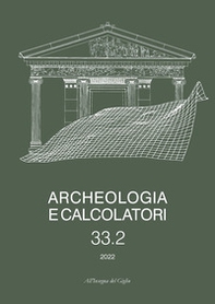 Archeologia e calcolatori. Ediz. italiana, inglese e francese - Vol. 33\2 - Librerie.coop Archeologia e calcolatori. Ediz. italiana, inglese e francese - Vol. 33\2 - Librerie.coop