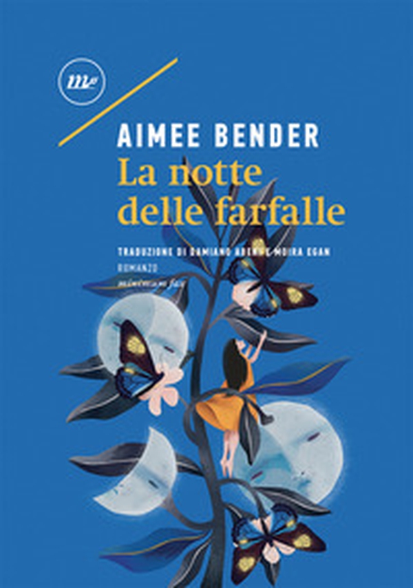 La notte delle farfalle - Librerie.coop La notte delle farfalle - Librerie.coop