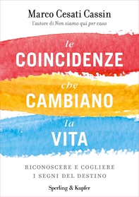 Le coincidenze che cambiano la vita - Librerie.coop