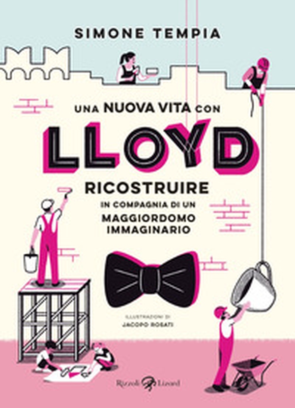 Una nuova vita con Lloyd. Ricostruire in compagnia di un maggiordomo immaginario - Librerie.coop Una nuova vita con Lloyd. Ricostruire in compagnia di un maggiordomo immaginario - Librerie.coop