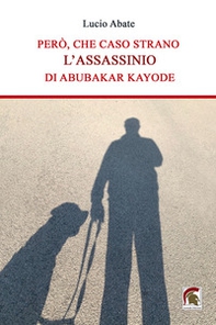 Però, che caso strano l'assassinio di Abubakar Kayode - Librerie.coop