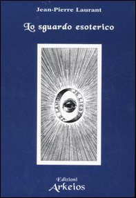 Lo sguardo esoterico - Librerie.coop