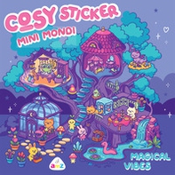 Magical vibes. Cosy sticker mini mondi - Librerie.coop