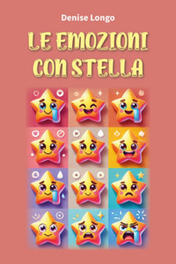 Le emozioni con Stella - Librerie.coop Le emozioni con Stella - Librerie.coop