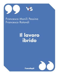 Il lavoro ibrido - Librerie.coop Il lavoro ibrido - Librerie.coop