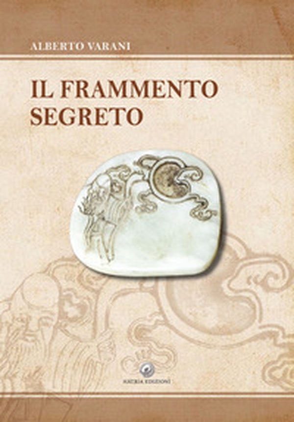 Il frammento segreto - Librerie.coop Il frammento segreto - Librerie.coop