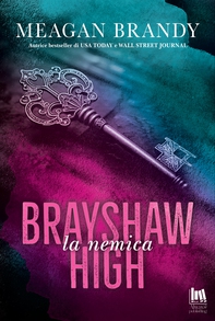 Brayshaw High. La nemica - Librerie.coop Brayshaw High. La nemica - Librerie.coop