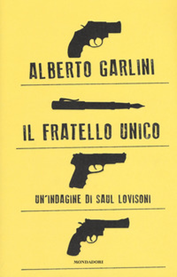 Il fratello unico. Un'indagine di Saul Lovisoni - Librerie.coop Il fratello unico. Un'indagine di Saul Lovisoni - Librerie.coop