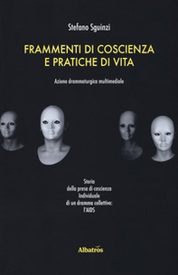 Frammenti di coscienza e pratiche di vita - Librerie.coop Frammenti di coscienza e pratiche di vita - Librerie.coop