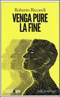 Venga pure la fine - Librerie.coop Venga pure la fine - Librerie.coop