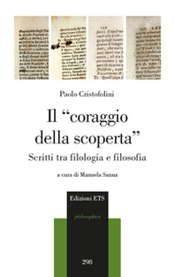 Il «coraggio della scoperta». Scritti tra filologia e filosofia - Librerie.coop