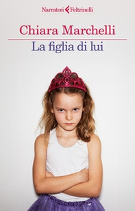 La figlia di lui - Librerie.coop La figlia di lui - Librerie.coop