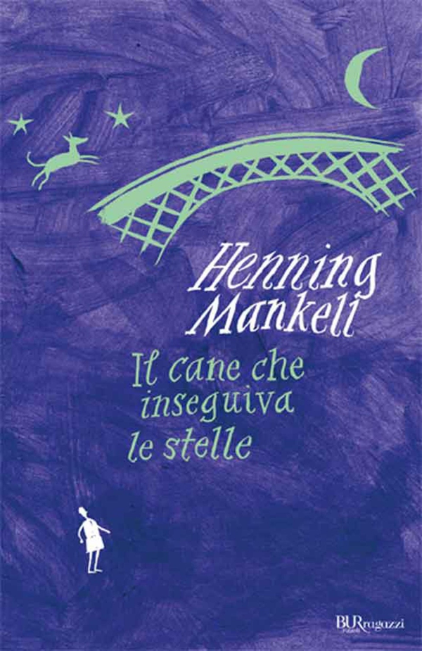 Il cane che inseguiva le stelle - Librerie.coop Il cane che inseguiva le stelle - Librerie.coop