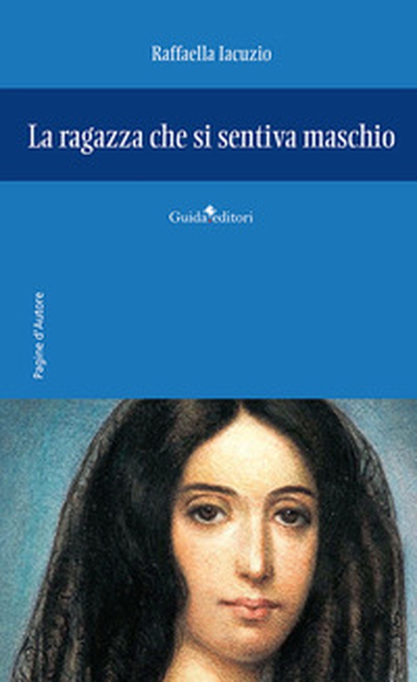 La ragazza che si sentiva maschio - Librerie.coop La ragazza che si sentiva maschio - Librerie.coop