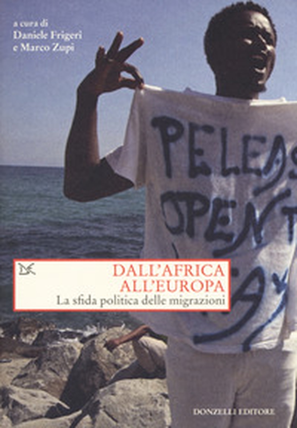 Dall'Africa all'Europa. La sfida politica delle migrazioni - Librerie.coop Dall'Africa all'Europa. La sfida politica delle migrazioni - Librerie.coop