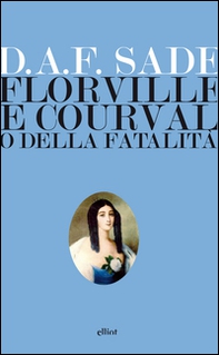 Florville e Courval o della fatalità - Librerie.coop