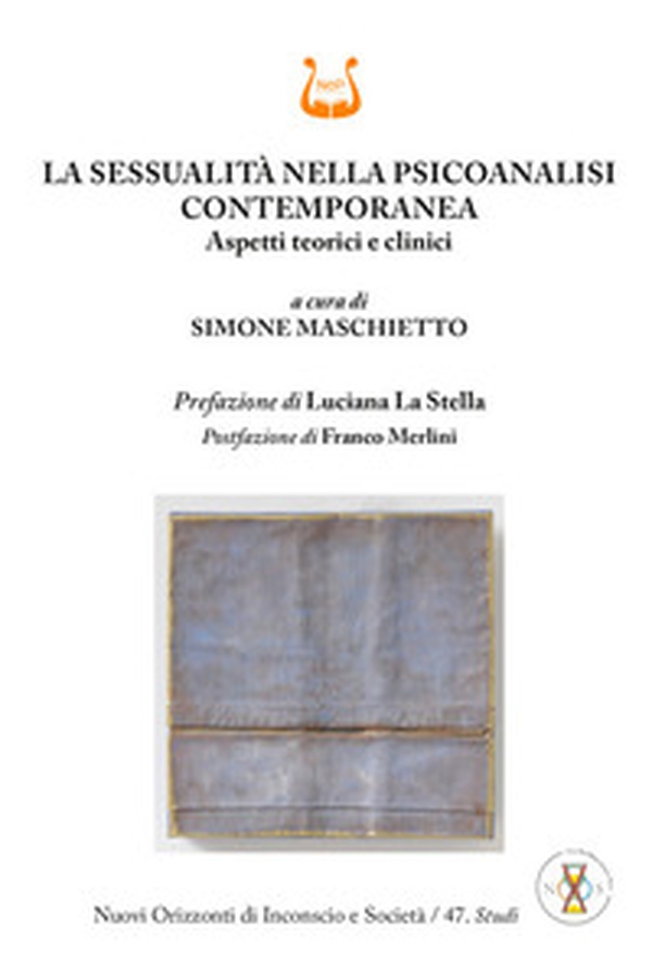 La sessualità nella psicoanalisi contemporanea. Aspetti teorici e clinici - Librerie.coop La sessualità nella psicoanalisi contemporanea. Aspetti teorici e clinici - Librerie.coop