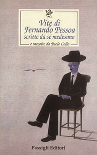 Vite di Fernando Pessoa scritte da sé medesimo e raccolte da Paolo Collo - Librerie.coop Vite di Fernando Pessoa scritte da sé medesimo e raccolte da Paolo Collo - Librerie.coop