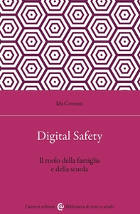 Digital safety. Il ruolo della famiglia e della scuola - Librerie.coop