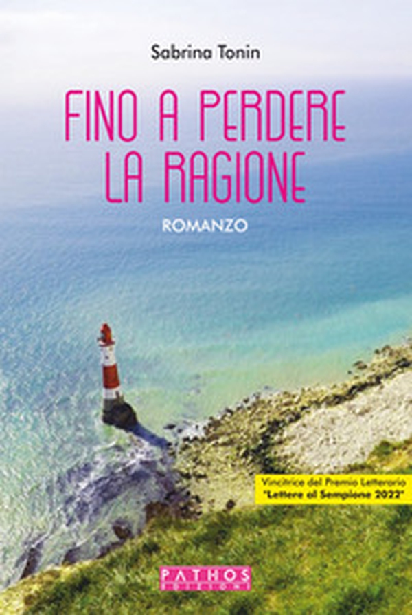 Fino a perdere la ragione - Librerie.coop Fino a perdere la ragione - Librerie.coop