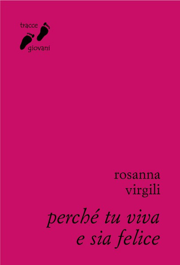 Perché tu viva e sia felice - Librerie.coop Perché tu viva e sia felice - Librerie.coop