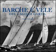 Barche e vele del lago di Garda - Librerie.coop