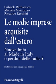 Le medie imprese acquisite dall'estero. Nuova linfa al Made in Italy o perdita delle radici? - Librerie.coop