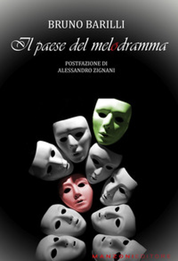 Il paese del melodramma - Librerie.coop Il paese del melodramma - Librerie.coop
