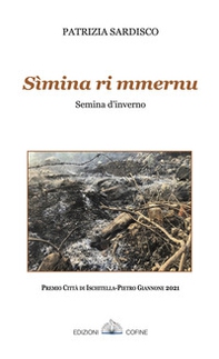 Sìmina ri mmernu. Semina d'inverno - Librerie.coop