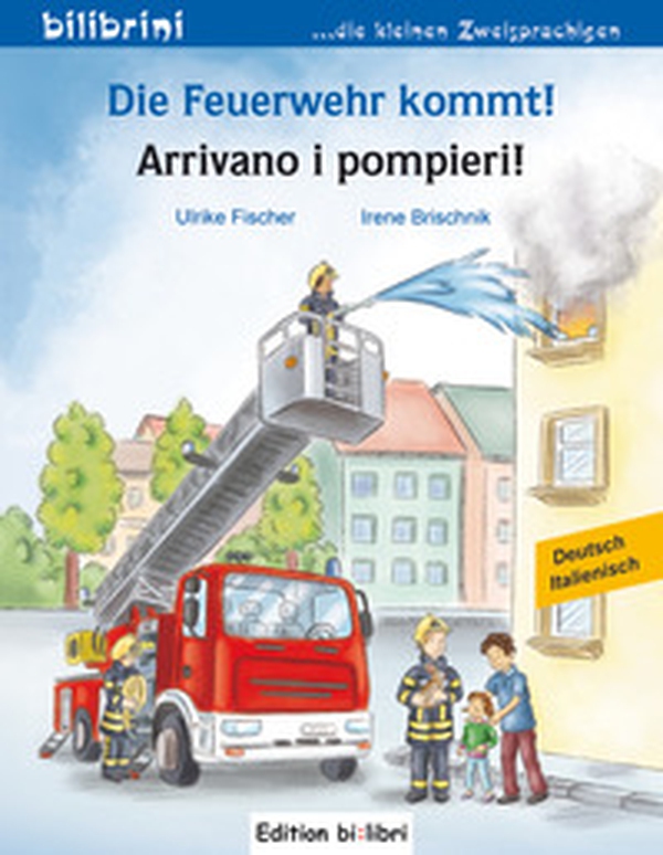 Die Feuerwehr kommt!-Arrivano i pompieri - Librerie.coop Die Feuerwehr kommt!-Arrivano i pompieri - Librerie.coop