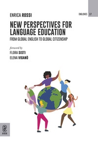 New perspectives for language education. From Global English to Global Citizenship - Librerie.coop