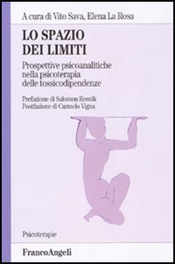 Lo spazio dei limiti. Prospettive psicoanalitiche nella psicoterapia delle tossicodipendenze - Librerie.coop Lo spazio dei limiti. Prospettive psicoanalitiche nella psicoterapia delle tossicodipendenze - Librerie.coop