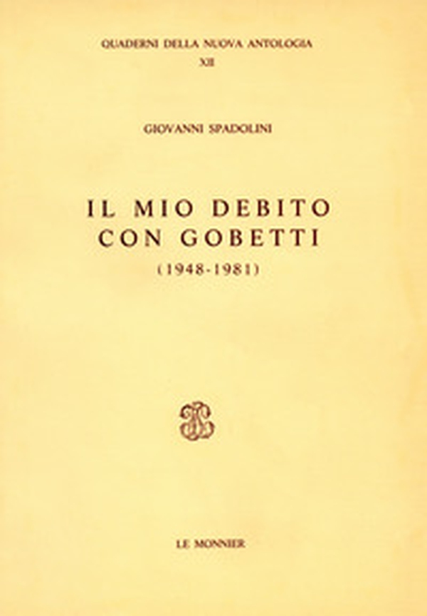 Il mio debito con Gobetti (1948-1981) - Librerie.coop Il mio debito con Gobetti (1948-1981) - Librerie.coop