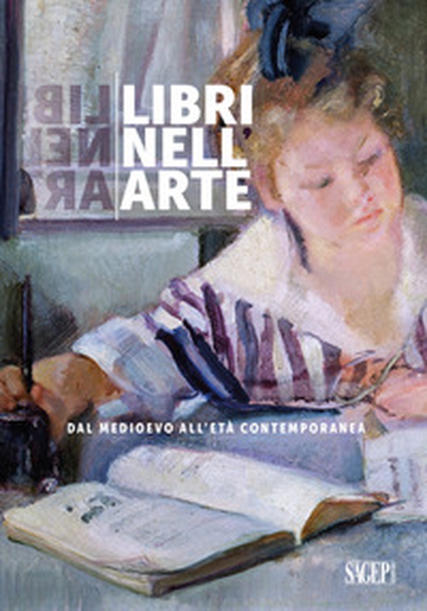 Libri nell'arte. Dal Medioevo all'Età Contemporanea - Librerie.coop Libri nell'arte. Dal Medioevo all'Età Contemporanea - Librerie.coop