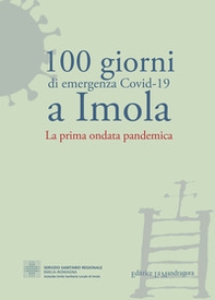 100 giorni di emergenza Covid-19 a Imola - Librerie.coop