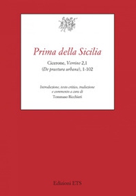 Prima della Sicilia. Cicerone, Verrine 2,1 (De praetura urbana), 1-102 - Librerie.coop