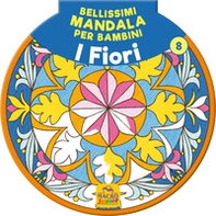 Bellissimi mandala per bambini - Vol. 8 - Librerie.coop