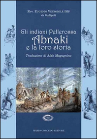 Gli indiani pellerossa Abnaki e la loro storia - Librerie.coop Gli indiani pellerossa Abnaki e la loro storia - Librerie.coop