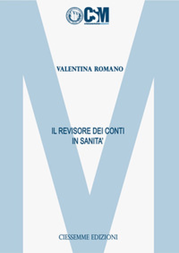 Il revisore dei conti in sanità - Librerie.coop Il revisore dei conti in sanità - Librerie.coop