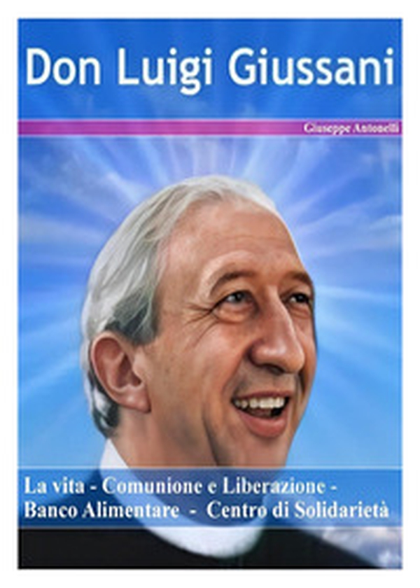 Don Luigi Giussani - Librerie.coop Don Luigi Giussani - Librerie.coop