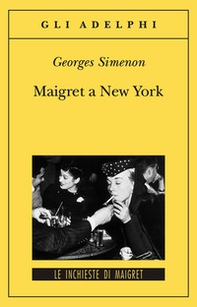 Maigret a New York - Librerie.coop